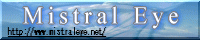 Mistral Eye